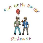 Podcast Fun With Horror - The Wholesome Horror Podcast