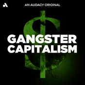 Podcast Gangster Capitalism