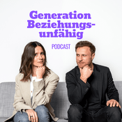 Podcast Generation Beziehungsunfähig