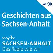 Podcast Geschichten aus Sachsen-Anhalt