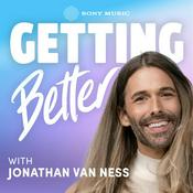 Podcast Getting Better with Jonathan Van Ness