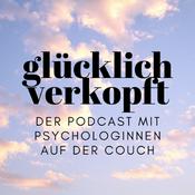 Podcast glücklich verkopft - der Psychologie Podcast