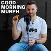 Podcast GOOD MORNING MURPH