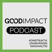 Podcast Good Impact: gute Nachrichten & konstruktive Gespräche