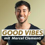 Podcast GOOD VIBES mit Marcel Clementi