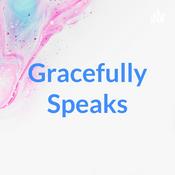 Podcast Gracefully Speaks