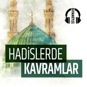 Podcast HADİSLERDE KAVRAMLAR