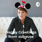 Podcast Happy Greetings from zuhause – Gayle Tufts Survival Tagebuch