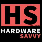 Podcast Hardware Savvy Podcast