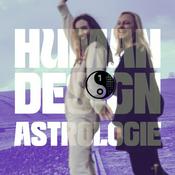 Podcast Human Design Astrologie - Podcast