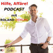 Podcast Hilfe, Affäre! Podcast mit Roland Demian