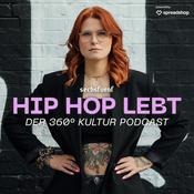 Podcast HIP HOP LEBT - Der 360° Kultur Podcast