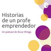 Podcast Historias de un profe emprendedor