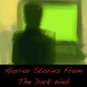 Podcast Horror Stories From The Dark Web