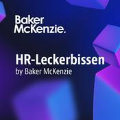 Podcast HR & Arbeitsrecht Leckerbissen - rechtlich verfeinert für den Unternehmenserfolg