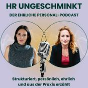 Podcast HR ungeschminkt – der ehrliche Personal-Podcast