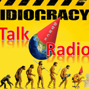 Podcast Idiocracy Talk Radio