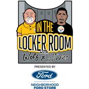 Podcast In the Locker Room with Wolf & Starks (Pittsburgh Steelers)