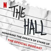 Podcast The Hall: Honoring The Greats of Stand Up | The Official Podcast