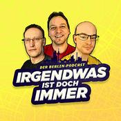 Podcast Der BERLIN-Podcast: Irgendwas ist doch immer! (iidi)