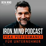 Podcast IRON.MIND Peak Performance Podcast für Unternehmer und Selbstständige