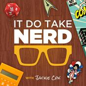 Podcast It Do Take Nerd