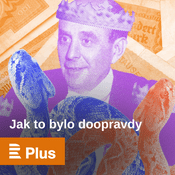 Podcast Jak to bylo doopravdy