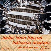 Podcast Jeder kann tanzen - Inklusion erleben