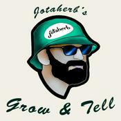 Podcast JotaHerb's Grow & Tell