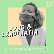 Podcast Jung & Landwirtin