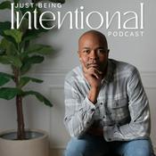 Podcast Just Being Intentional - with Thomas Harris