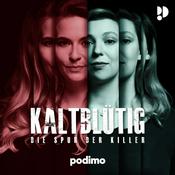 Podcast Kaltblütig - Die Spur der Killer