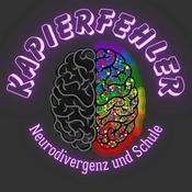 Podcast Kapierfehler - Neurodivergenz und Schule