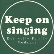 Podcast KeepOnSinging - der Kelly Family Podcast