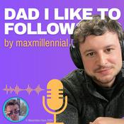 Podcast Dad I Like to Follow - Ein Podcast über Kind und Beruf, Arbeit und Vereinbarkeit