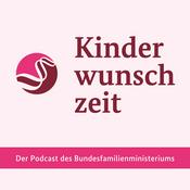 Podcast Kinderwunschzeit - Der Podcast des Bundesfamilienministeriums