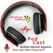 Podcast Blickpunkt Erziehung - Kindheit liebevoll begleiten