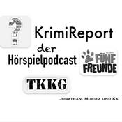 Podcast KrimiReport - der Hörspielpodcast | TKKG | Die drei ??? | Fünf Freude |