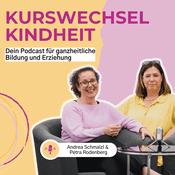 Podcast Kurswechsel Kindheit | Ganzheitliche Bildung und Erziehung