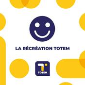 Podcast La récréation Totem