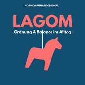 Podcast LAGOM - Ordnung & Balance im Alltag