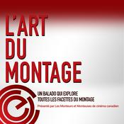 Podcast L'art du montage