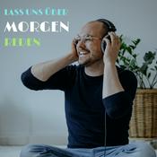 Podcast Lass uns über Morgen reden