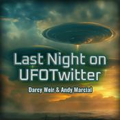 Podcast Last Night on UFOTwitter