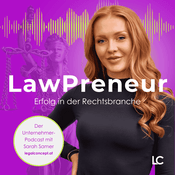 Podcast LawPreneur: Der Unternehmerpodcast für Rechtsanwälte