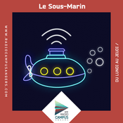 Podcast Le Sous-Marin