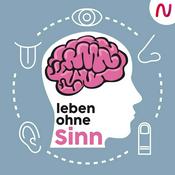 Podcast Leben ohne Sinn