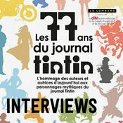 Podcast Les 77 ans du Journal Tintin