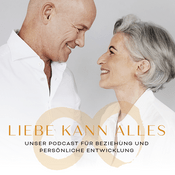 Podcast Liebe kann alles - Der Beziehungspodcast mit Eva-Maria & Wolfram Zurhorst