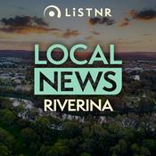 Podcast LiSTNR Riverina Local News